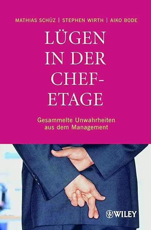 Lügen in der Chefetage
