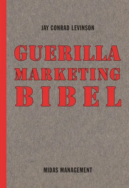 Guerilla Marketing Bibel