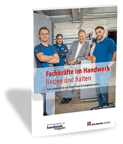 Fachkräfte im Handwerk ­finden und halten
